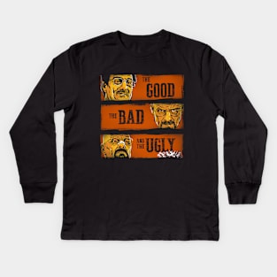 The Good, the Breaking Bad and the Ugly Kids Long Sleeve T-Shirt